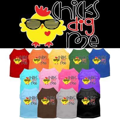 Chicks Dig Me Dog Shirt