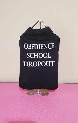 Obedience School Dropout Dog Shirt